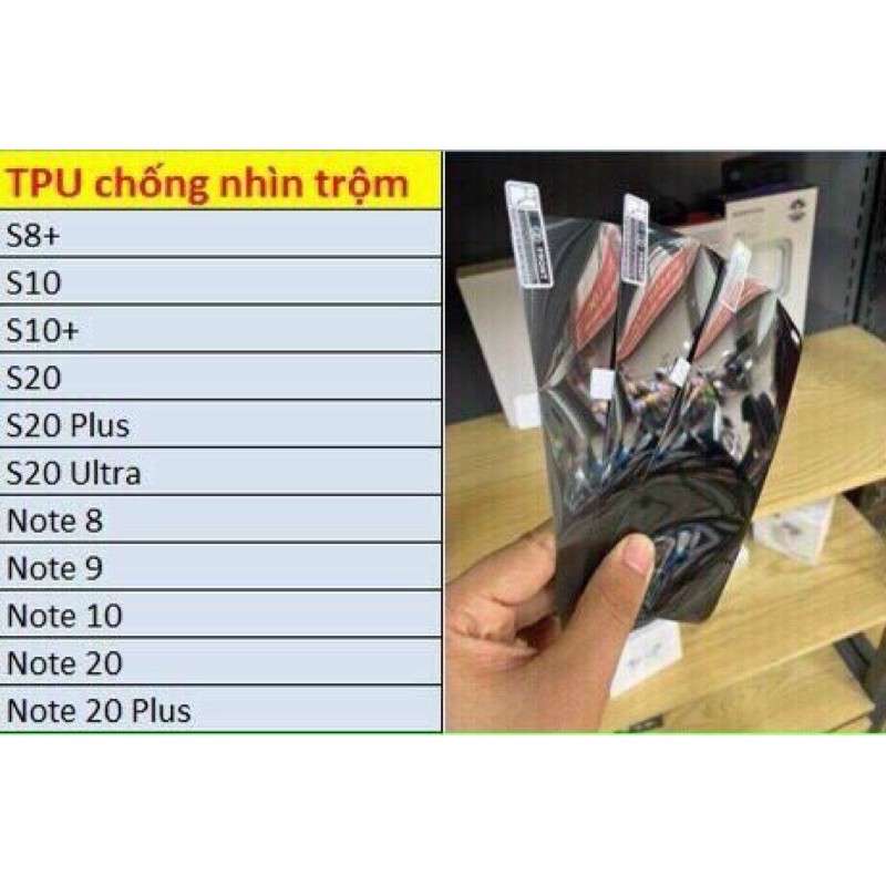DÁN DẺO CHỐNG NHÌN TRỘM samsung NOTE 20ULTRA, NOTE 20, NOTE 10PLUS, NOTE 10, S10 PLUS...