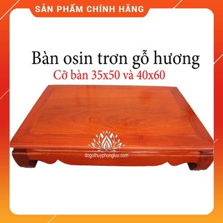 Bàn osin trơn phong thủy cao 2cm gỗ hương- cao cấp