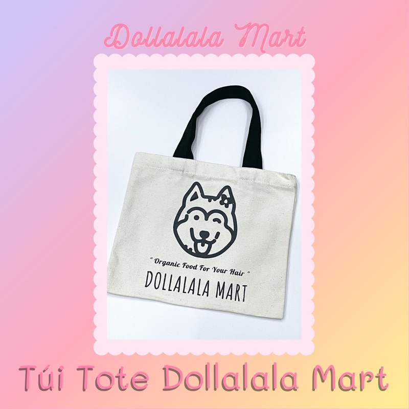 Tote Bag - Túi Vải Dollalala Mart