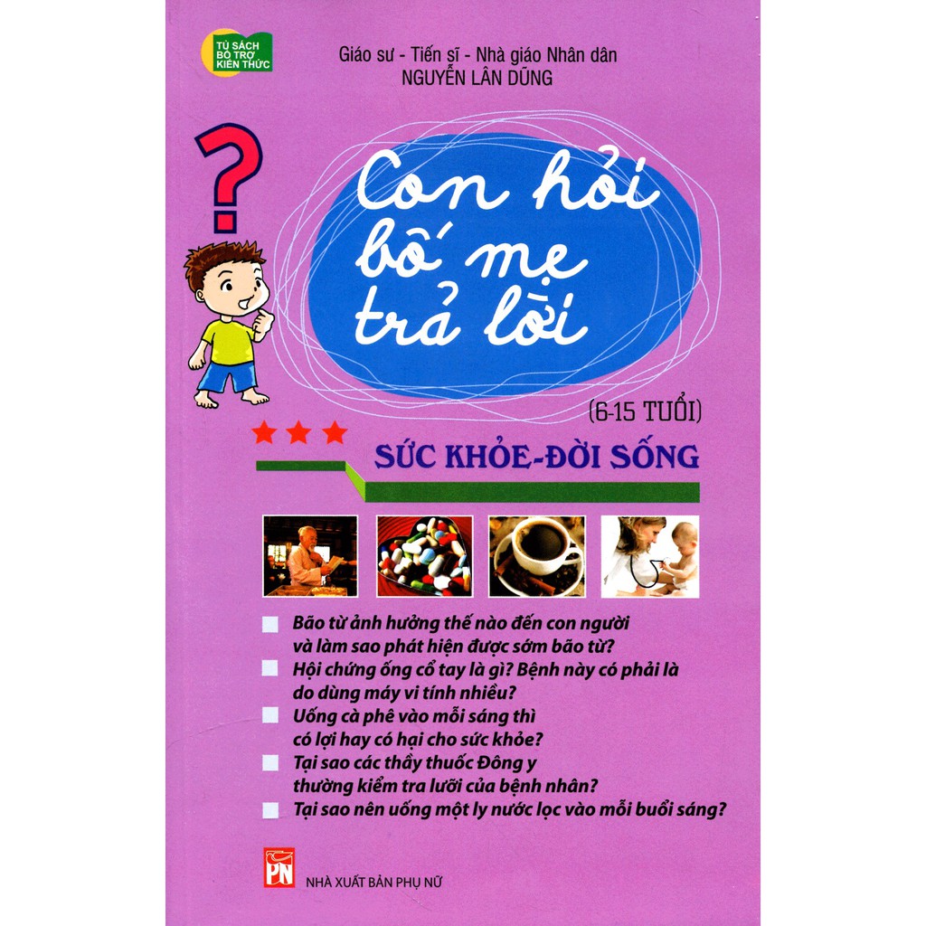 Sách - Con Hỏi Bố Mẹ Trả Lời - Sức Khỏe Đời Sống