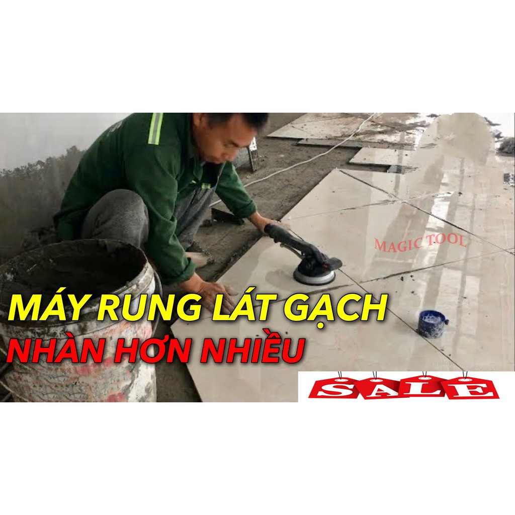 Máy Ốp Lát Gạch Dùng Pin TOFTE 2 Chức Năng-Đầm Rung Hút Gạch 6 Cấp Độ