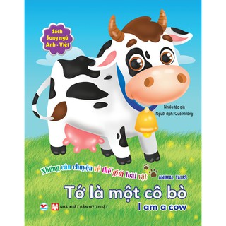 Những Câu Chuyện Về Thế Giới Loài Vật - Tớ Là Một Cô Bò