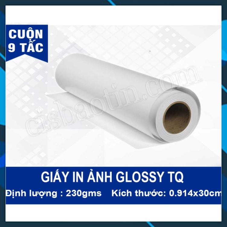 GIẤY IN ẢNH GLOSSY TQ 230G CUỘN KHỔ 9 TẤT