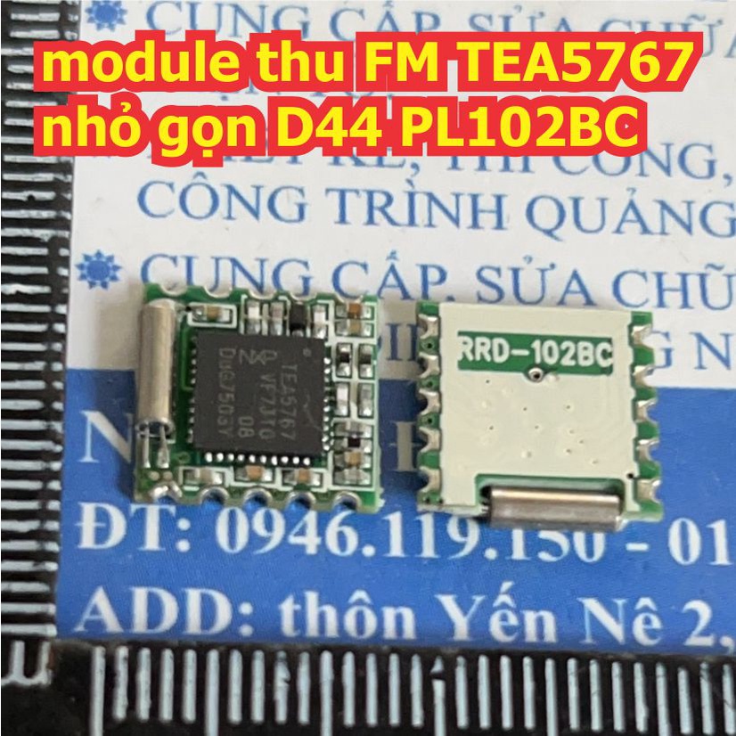 module thu sóng FM TEA5767 nhỏ gọn D44 PL102BC RRD-102BC kde3278