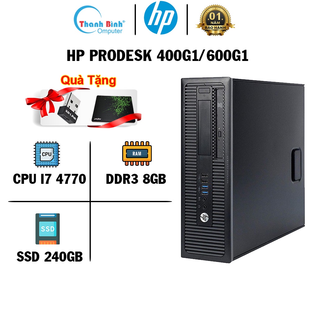 Máy Tính Đồng Bộ ThanhBinhPC HP ProDesk 400G1/600G1 ( I7 4770-8G-240G) - BẢO HÀNH 12 THÁNG 1 ĐỔI 1 - Máy Tính Bàn Cũ