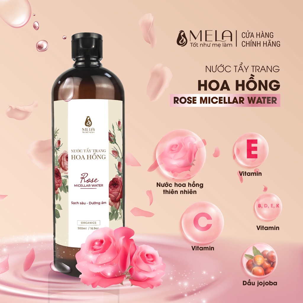 Nước Tẩy Trang Hoa Hồng MELA  An Toàn Cho Da Dầu Mụn Làm Sạch Sâu Thoáng Lỗ Chân Lông 500ml - ML15