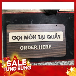 Bảng Gọi món tại quầy/Order here chữ nổi cắt laser 30cm