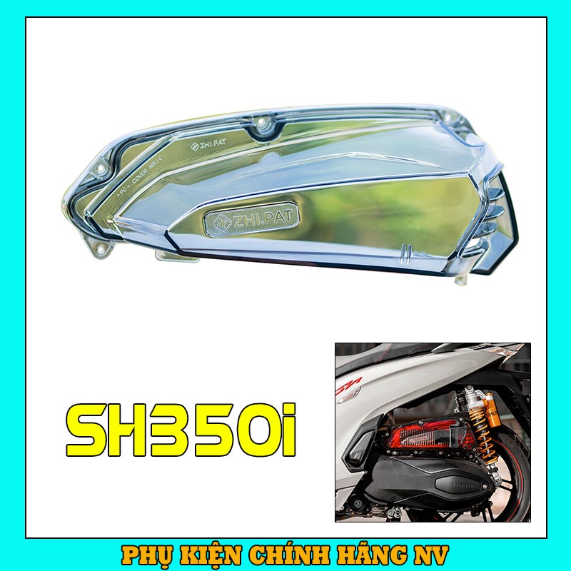 Ốp bầu lọc gió (Pô E), ốp pô Air SH350I trong suốt nhựa PC cao cấp Zhi.pat chính hãng