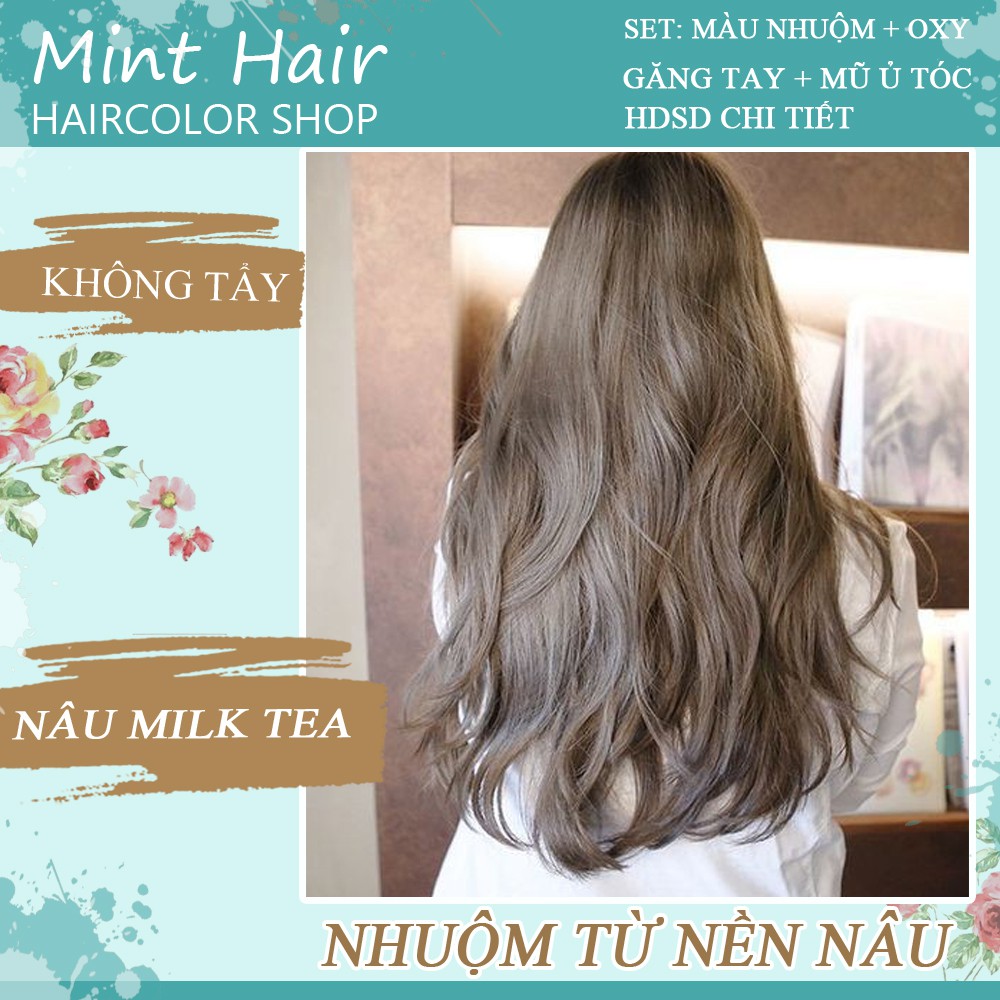 Kem Nhuộm Tóc Tại Nhà Nâu Milk Tea- Nhuộm Từ Nền Nâu- Không Tẩy_ Tặng Oxy