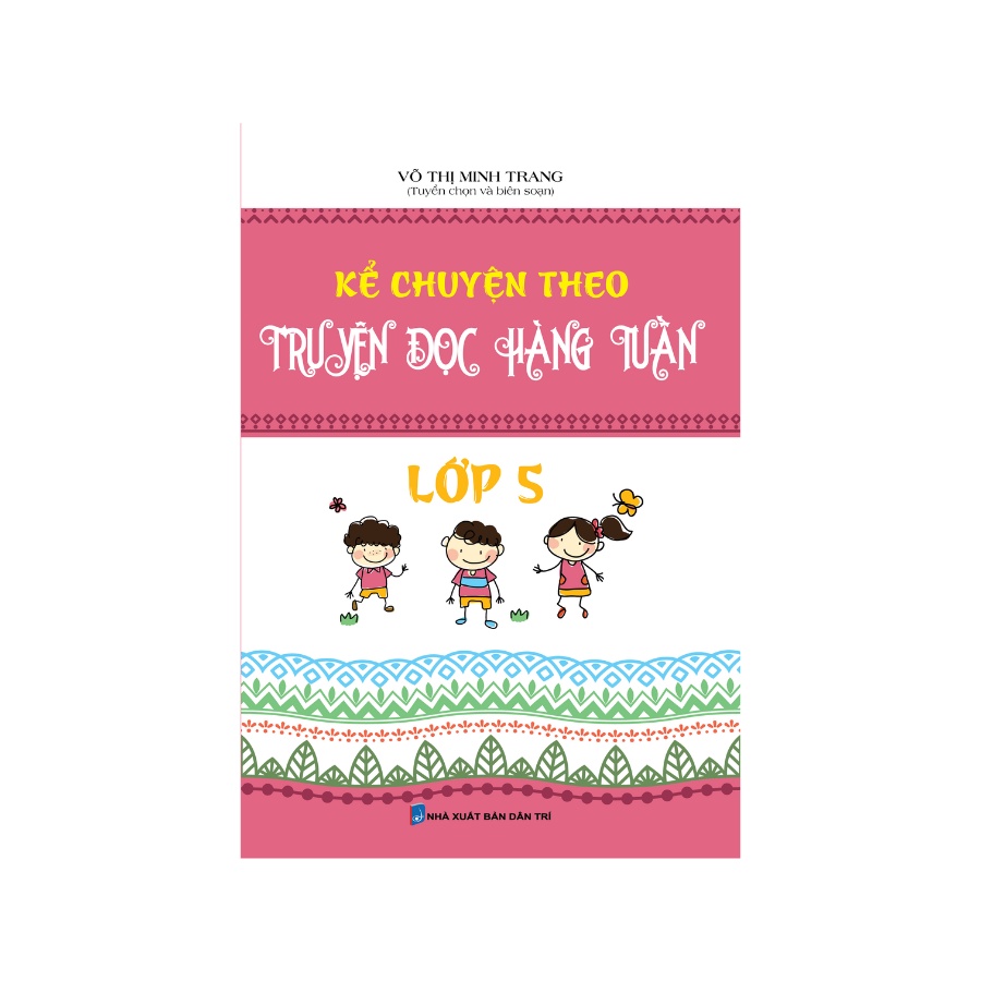 Sách - Kể Chuyện Theo Truyện Đọc Hàng Tuần Lớp 5