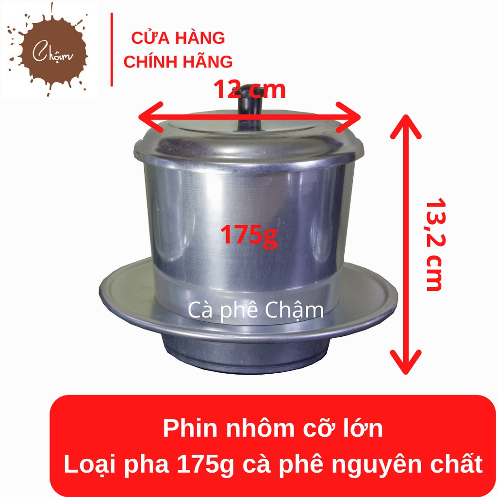 Phin nhôm cỡ lớn pha 175g cà phê nguyên chất