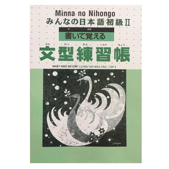 Sách - Minna No Nihongo Tiếng Nhật Cho Mọi Người Trình Độ Sơ Cấp 2 - Luyện Tập Mẫu Câu ( Trình Độ N4 )