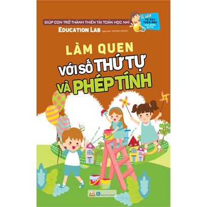 Sách tư duy toán học HQ - Làm quen với số thứ tự và phép tính - VLG