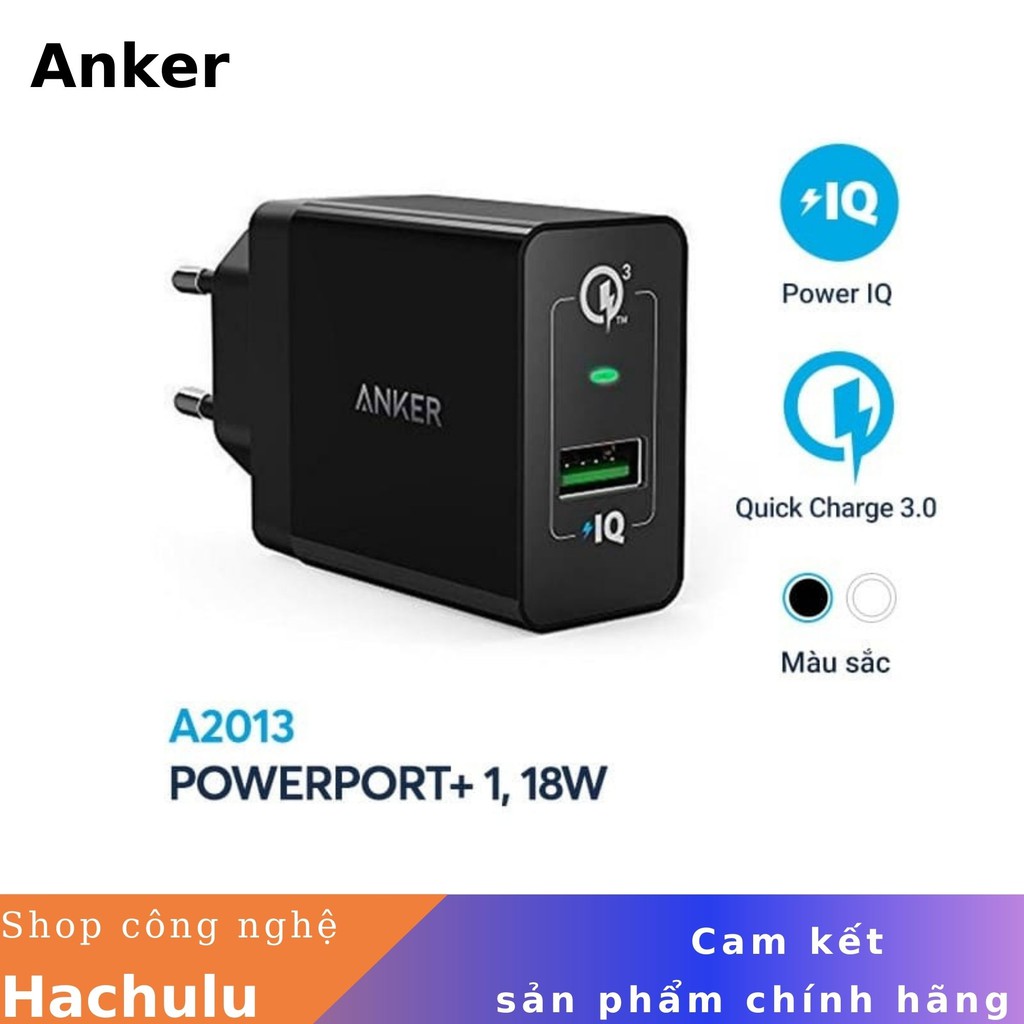 Sạc ANKER PowerPort+ 1 cổng 18w Quick Charge 3.0 - A2013 - hàng chính hãng bảo hành 18 tháng