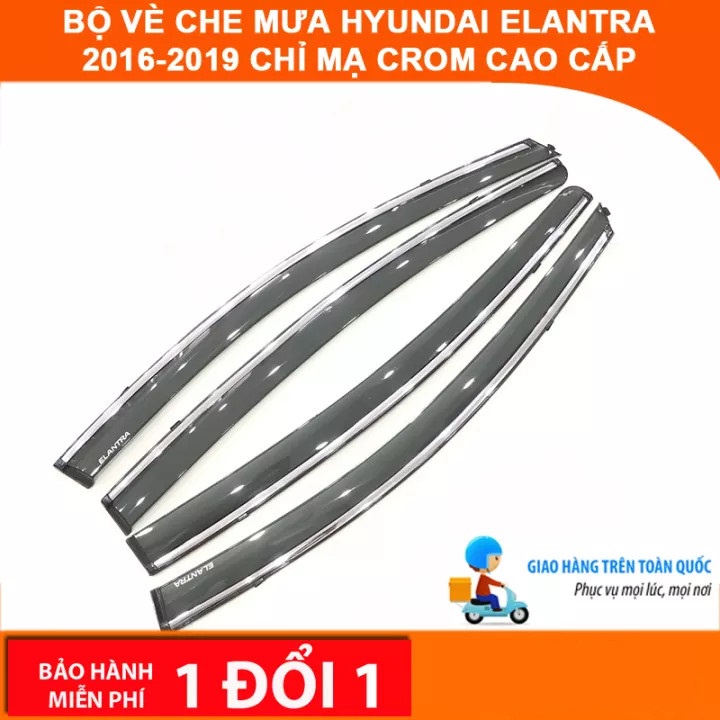 Vè che mưa xe Huyndai Elantra 2016 - 2021 chỉ mạ crom cao cấp- Giá 1 bộ