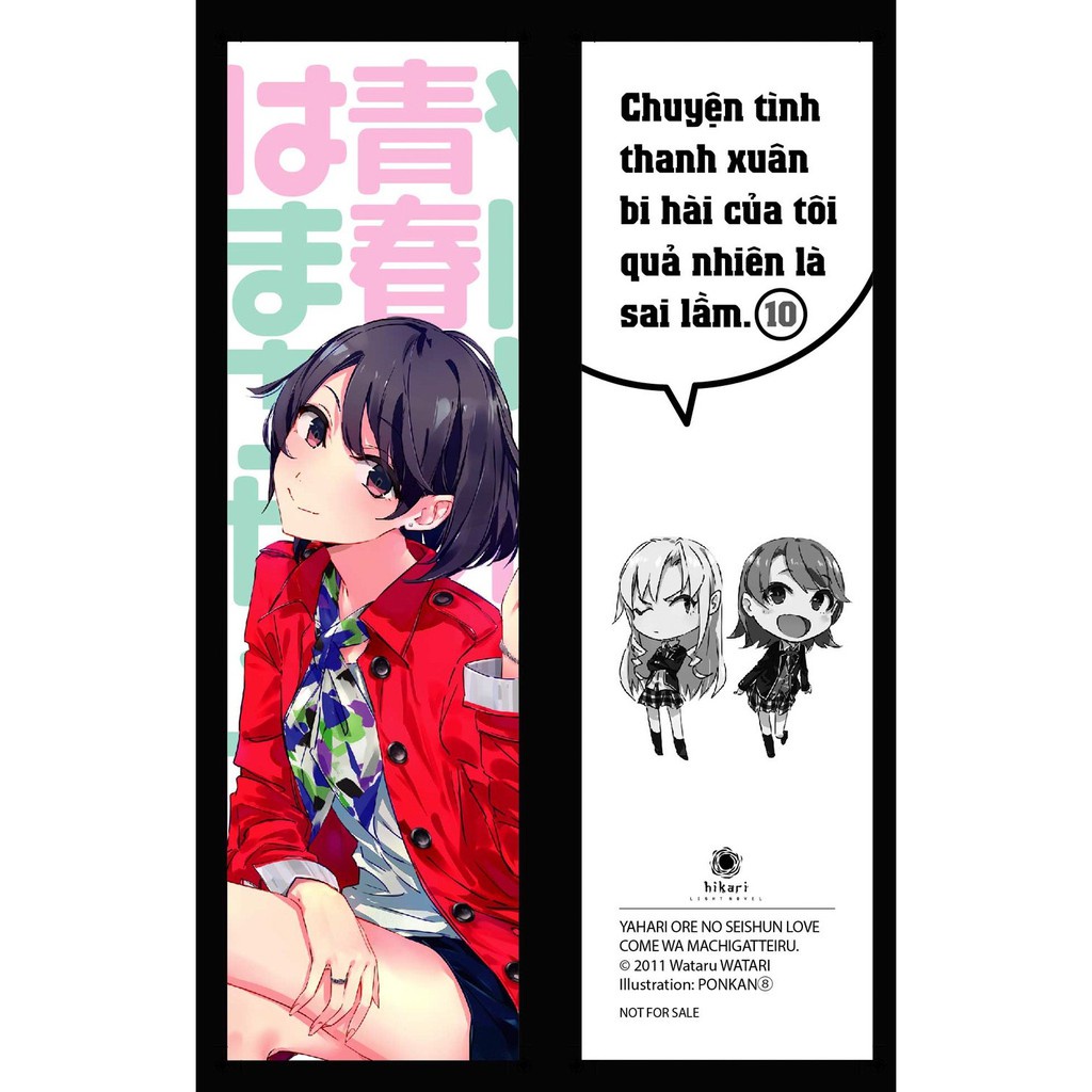 Sách - Chuyện Tình Thanh Xuân Bi Hài Của Tôi Quả Nhiên Là Sai Lầm - Tập 10 - Tặng Kèm Bookmark Tặng Bookmark