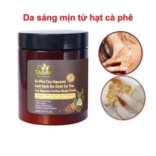 Tẩy da chết cà phê tây nguyên tabaha 250ml