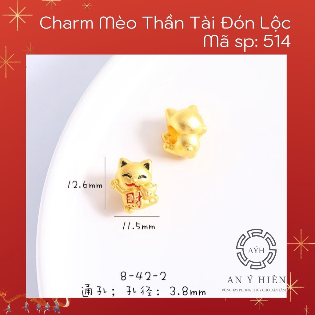 Charm Mèo thần tài đón lộc #C514 ( An Ý Hiên)