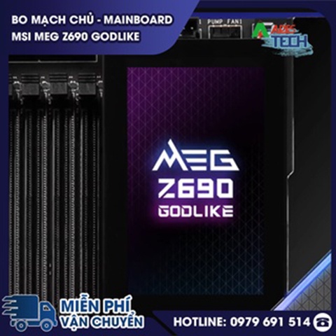 Bo mạch chủ - Mainboard MSI MEG Z690 GODLIKE - Bảo hành 36 tháng