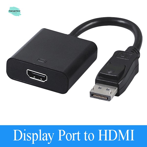 Cáp chuyển đổi Displayport ra HDMI - Converter Displayport to HDMI