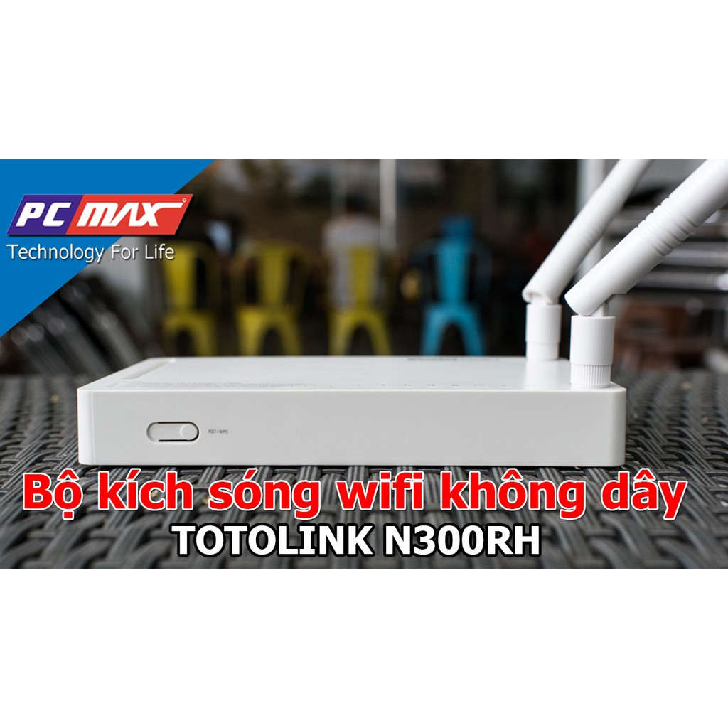 Bộ Phát sóng Wifi cực mạnh totolink N300RH