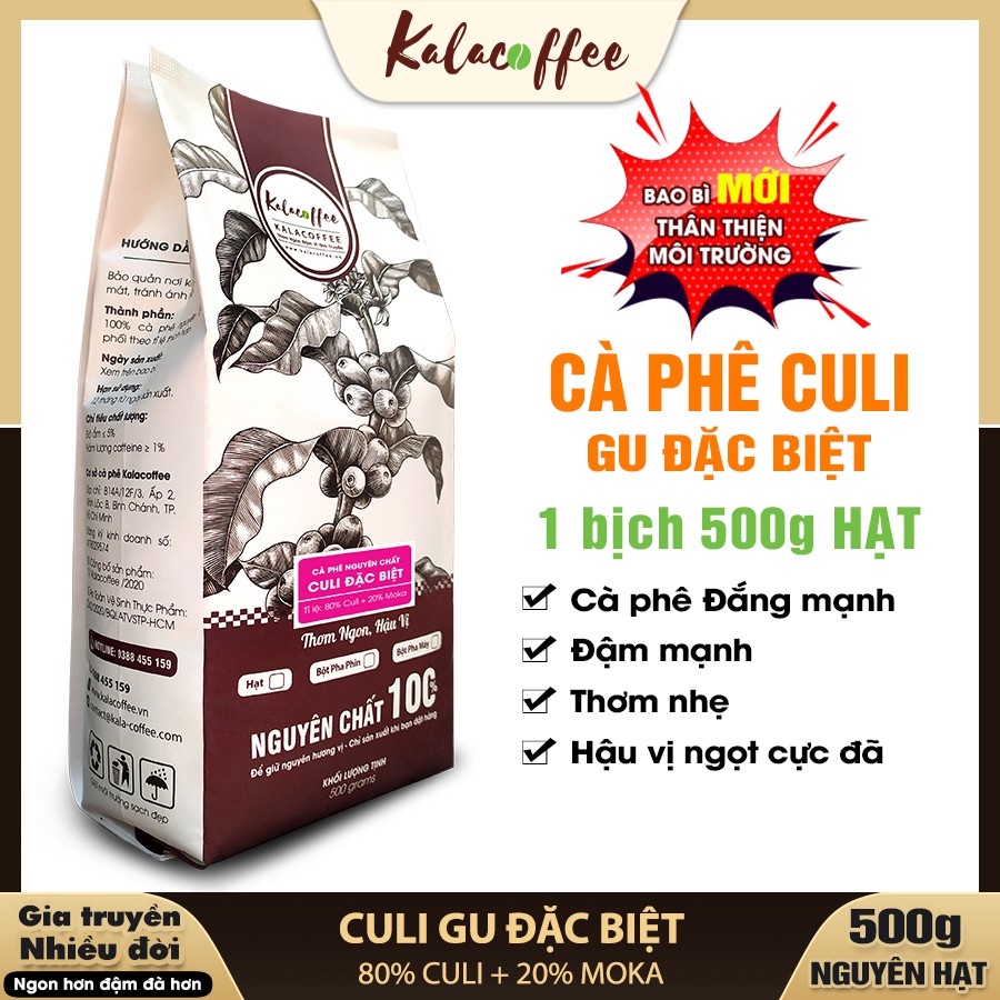500g Cà phê Hạt Culi gu Đặc Bệt Kalacoffee Nguyên Chất 100% Đắng Mạnh Thơm nhẹ, Đậm đà, hậu ngọt