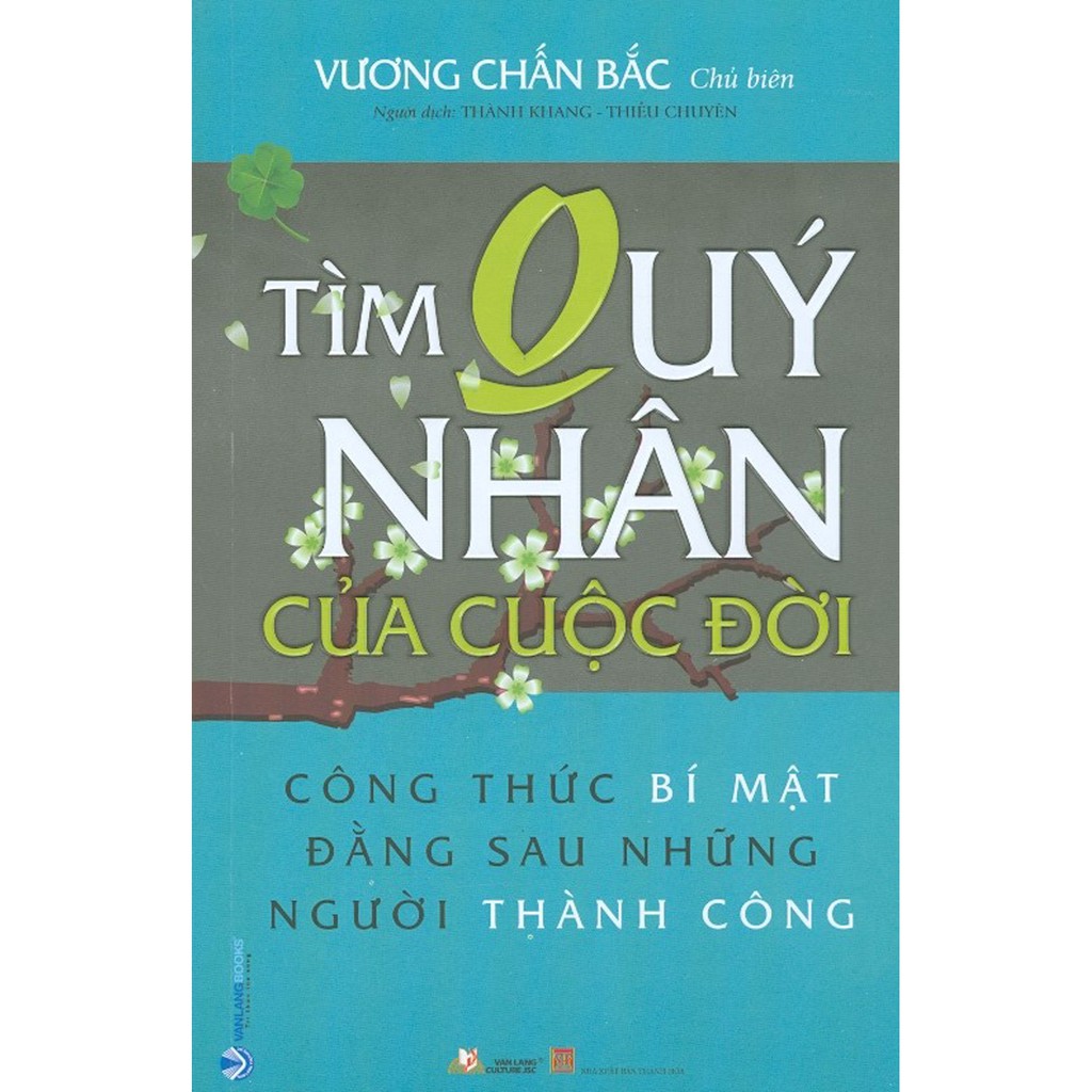 Sách - Tìm Quý Nhân Của Cuộc Đời - Công Thức Bí Mật Đằng Sau Những Người Thành Công