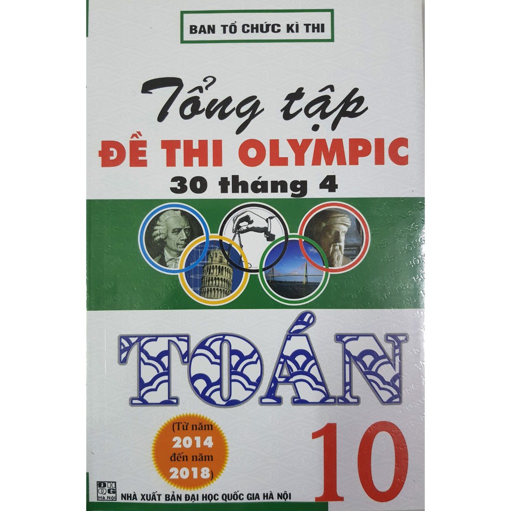 Sách - Tổng tập Đề thi olympic 30 tháng 4 Toán 10 (2014 -  2018 )