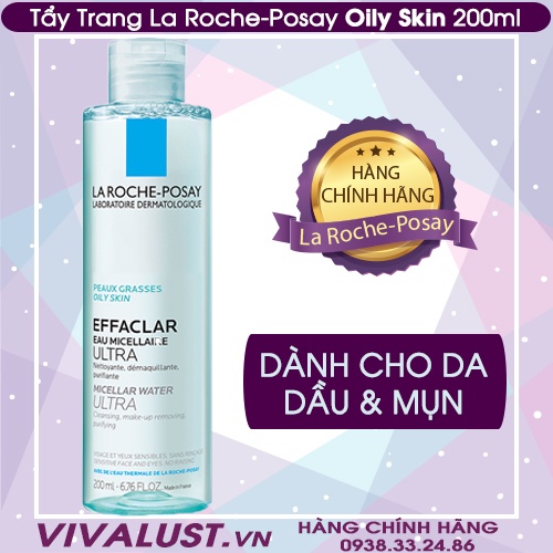 Nước Tẩy Trang La Roche-Posay EFFACLAR MICELLAR WATER OILY SKIN 200ml - Dành Cho Da Dầu Mụn