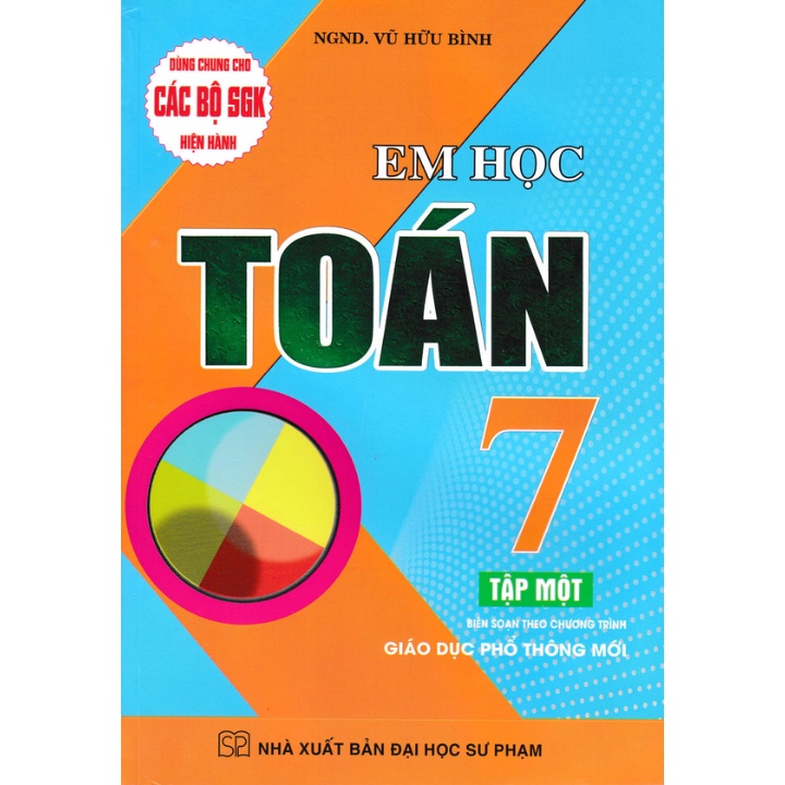 Sách - Em Học Toán Lớp 7 - Tập 1 (Dùng Chung Cho Các Bộ SGK Mới Hiện Hành)