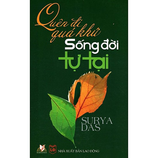 Sách - Quên Đi Quá Khứ - Sống Đời Tự Tại | BigBuy360 - bigbuy360.vn