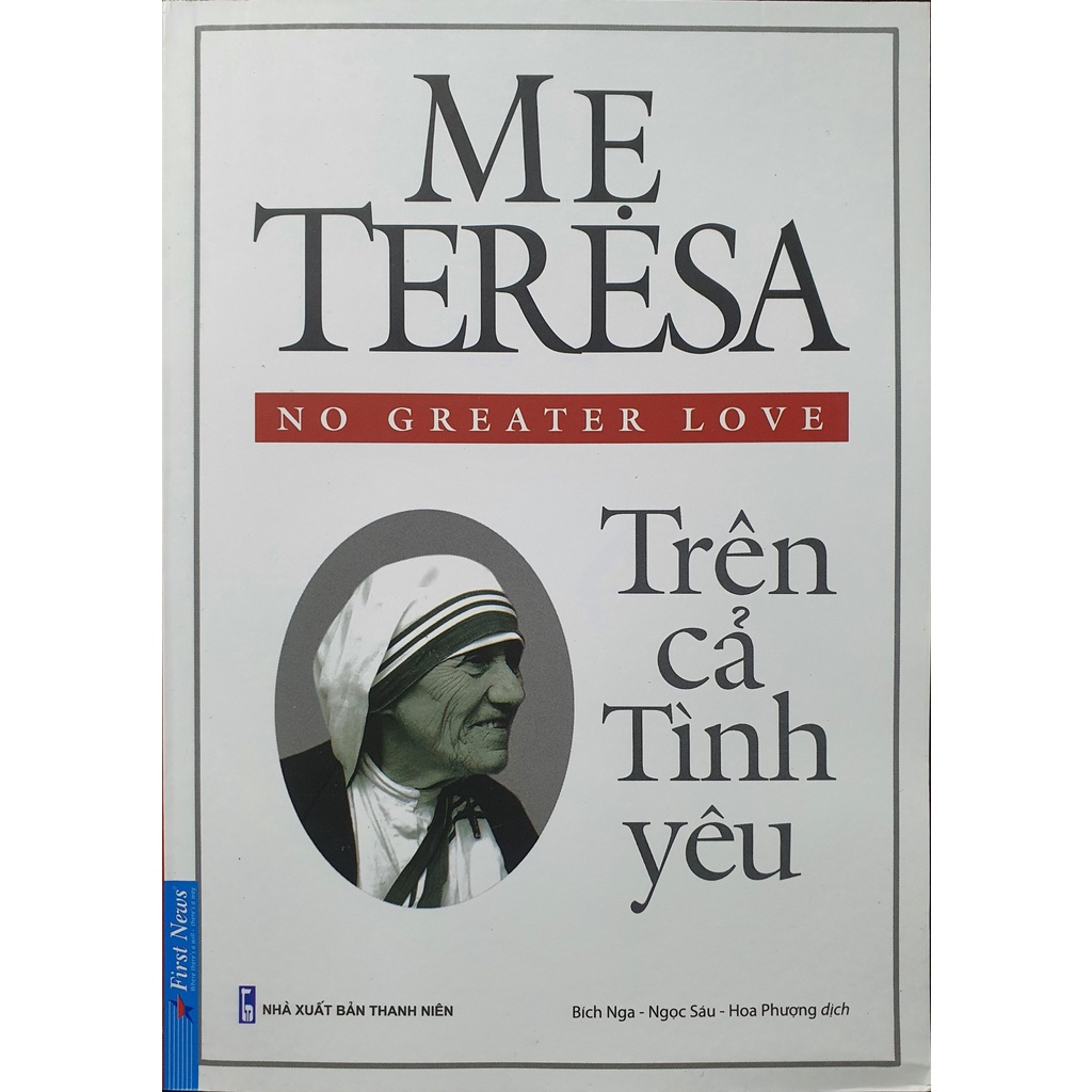Sách Mẹ Teresa Trên Cả Tình Yêu