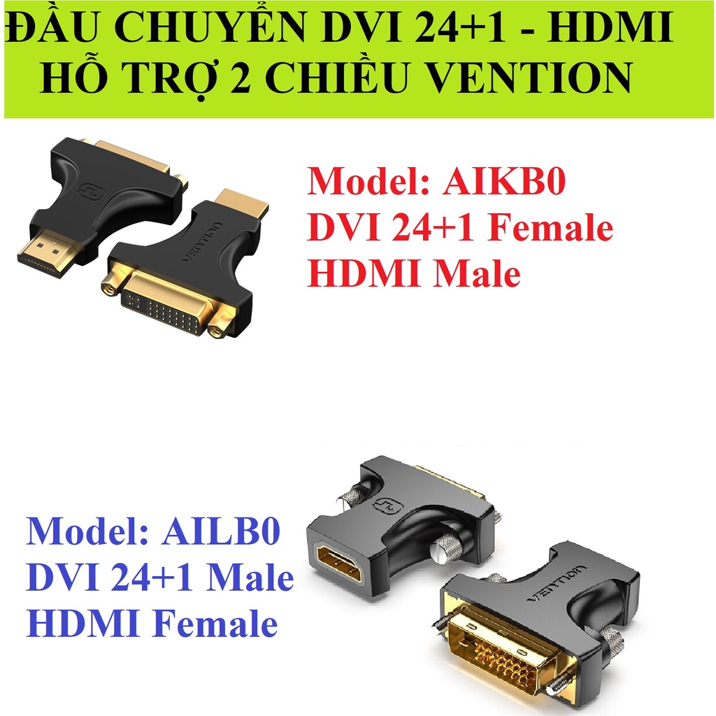 Đầu chuyển DVI 24+1 và HDMI hỗ trợ hai chiều Vention AIKB0 / AILB0 (Thiết kế khác)
