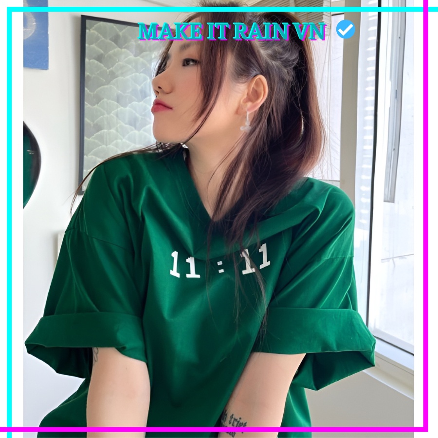Áo thun tay lỡ Unisex 11:11 Make It Rain VN, Áo Phông Nam Nữ Form Rộng, có hình ảnh video