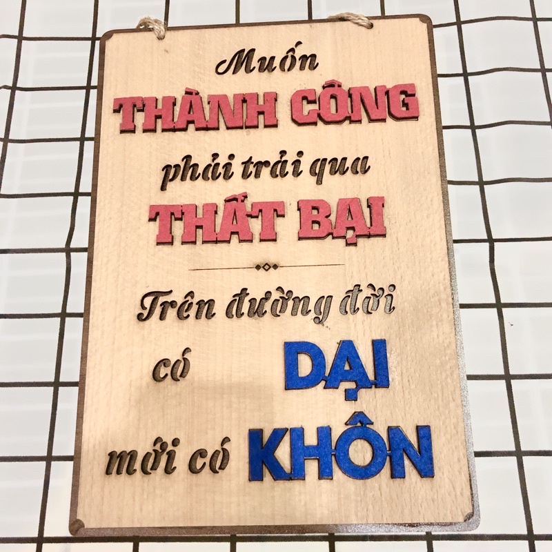 Tranh gỗ câu nói triết lý về khởi nghiệp Muốn thành công phải trải qua thất bại trên đường đời có dại mới có khôn Kh06