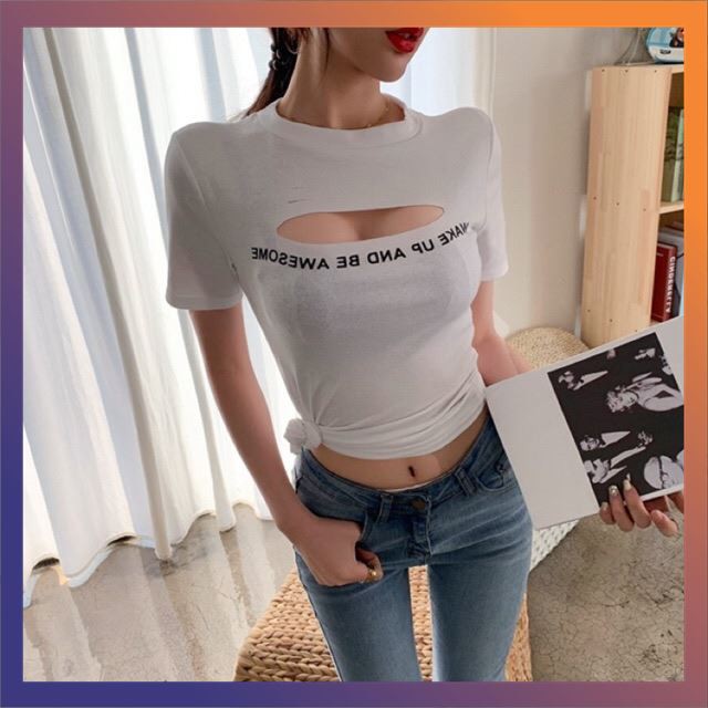 Áo Body Rách Ngực MAKE UP AND BE A WE SOME ( Siêu chất )