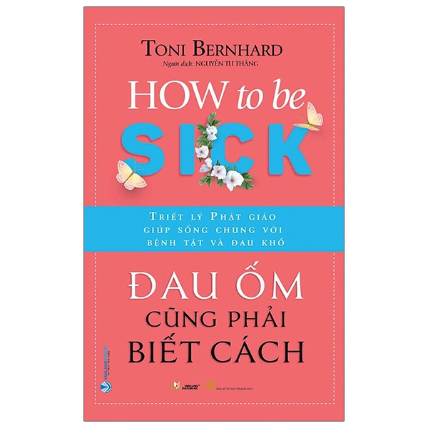 Sách Đau Ốm Cũng Phải Biết Cách - How To Be Sick