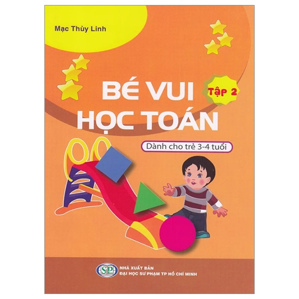 Sách Bé Vui Học Toán - Dành Cho Trẻ 3-4 Tuổi - Tập 2