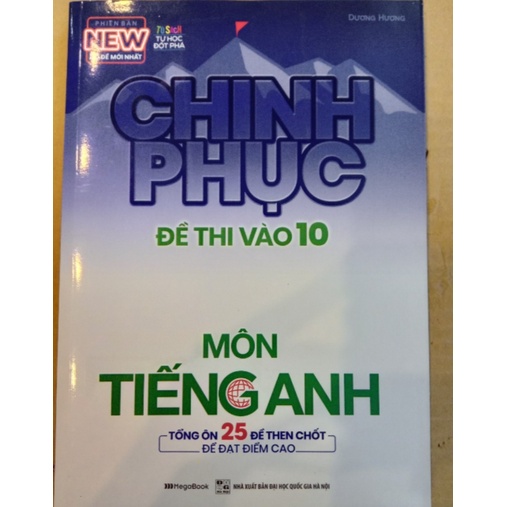 Sách - Chinh phục đề thi vào 10 môn Tiếng Anh (Tái Bản)