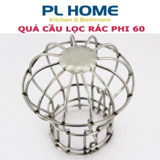 Quả Cầu Chắn Rác Inox phi ống 60