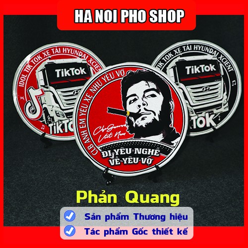 03 tem Đi yêu nghề, Đầu Kéo Hyundai Xcient, Logo Tik Tok phản quang [HNP Shop, kèm quà tặng]