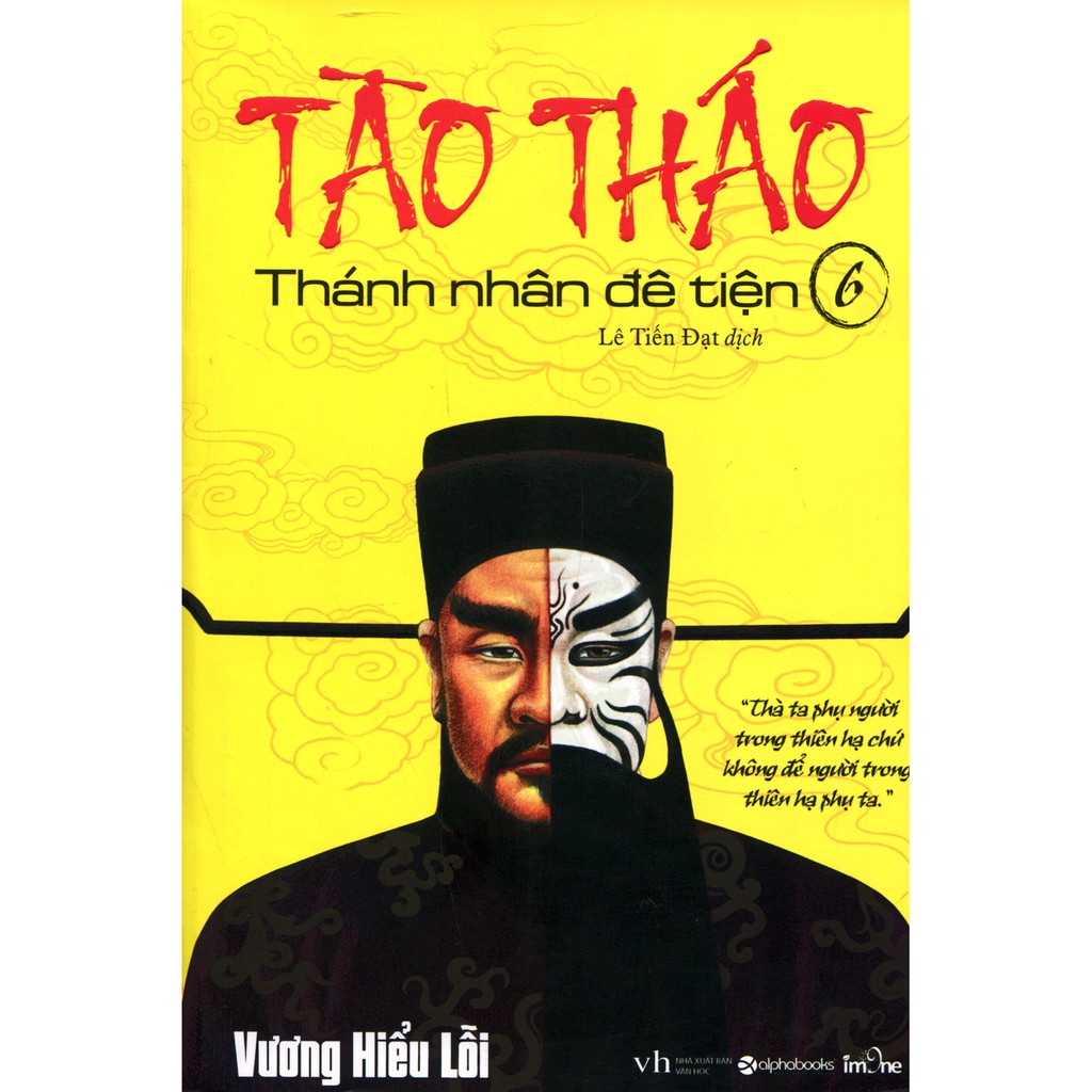 [Sách] Tào Tháo - Thánh Nhân Đê Tiện (Tập 6)