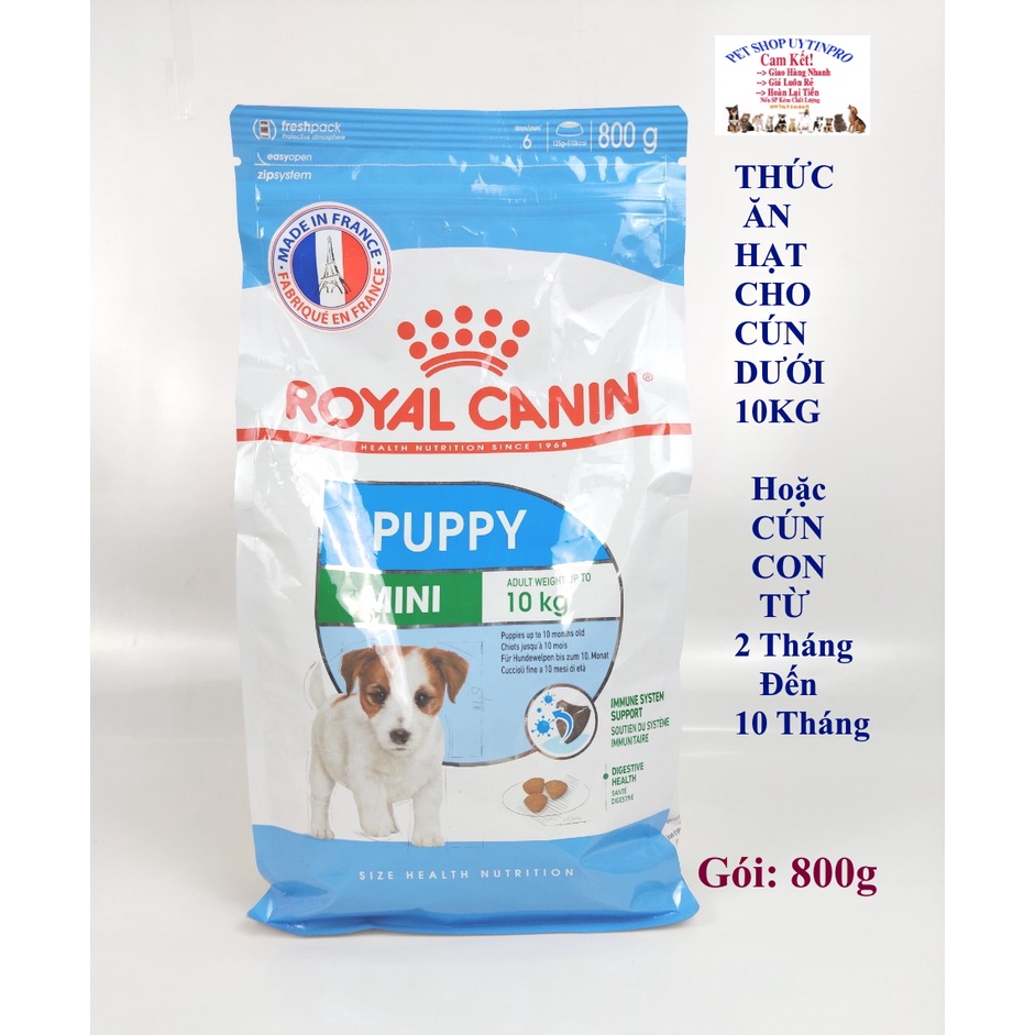 THỨC ĂN CHO CHÓ CON Dạng hạt ROYAL CANIN PUPPY MINI Gói 800g Chế độ dinh dưỡng hoàn chỉnh và cân đối Xuất xứ từ Pháp