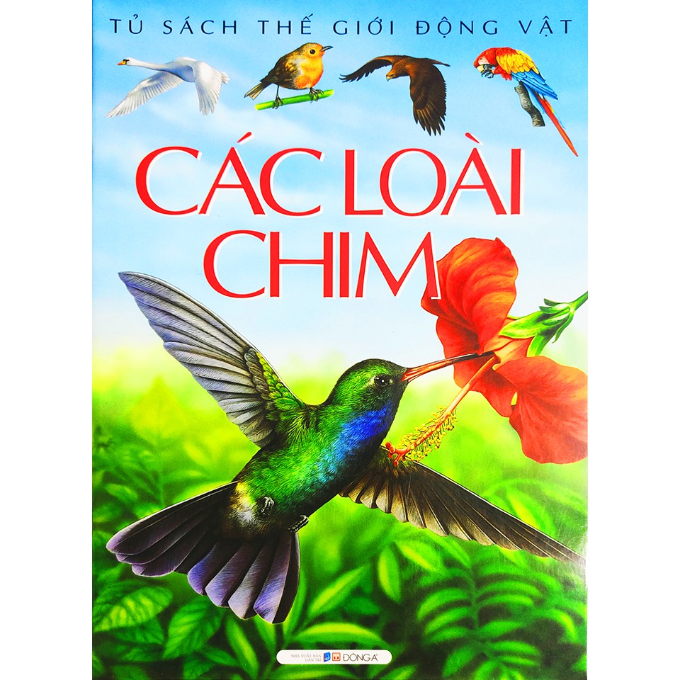 Sách cho bé Tủ sách thế giới động vật Các Loài Chim