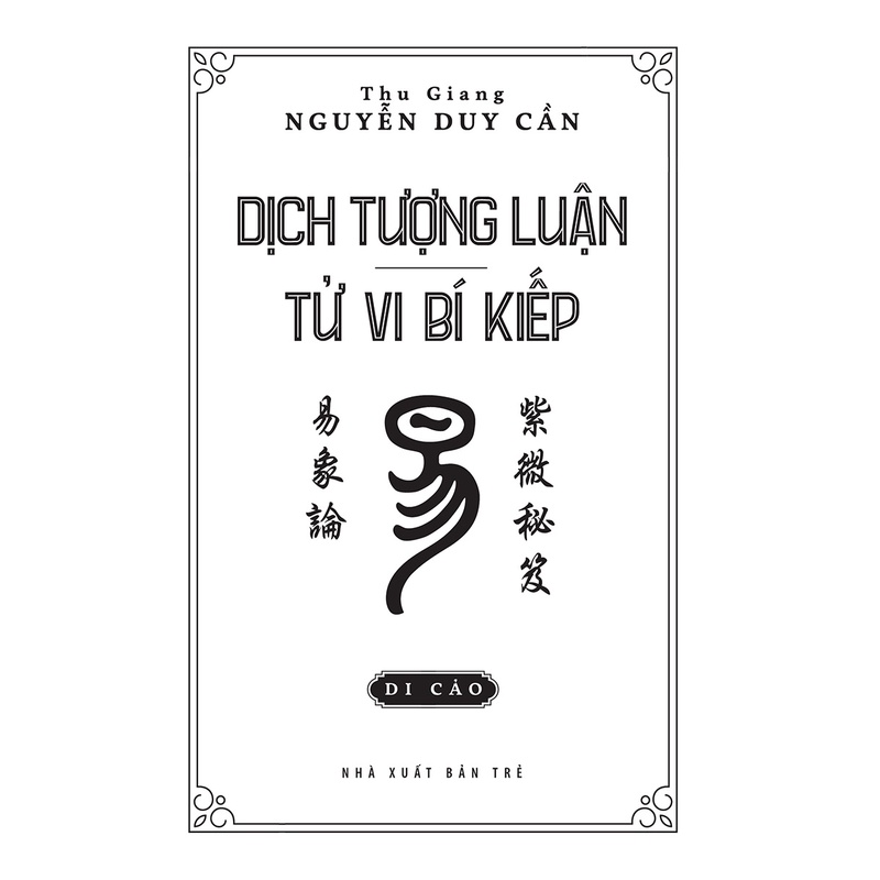 Sách - Dịch Tượng Luận , Tự Vi Bí Kiếp ( Thu Giang - Nguyễn Duy Cần )