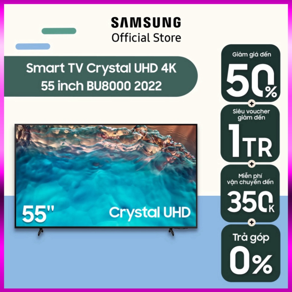 Khuyến mãi lớn Smart Tivi Samsung 55 Inch Crystal UHD 4K UA55BU8000KXXV 2022 - không tính phí lắp đặt Giao Nhanh .