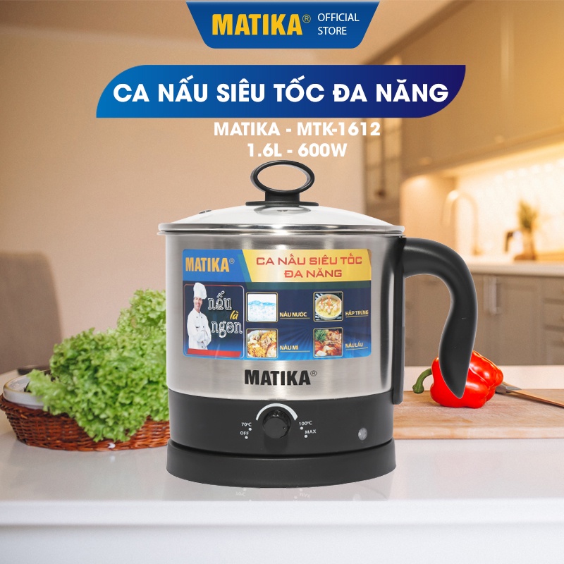 Ca Nấu Siêu Tốc Đa Năng MATIKA 1.6L Chất Liệu Inox 304 MTK1612