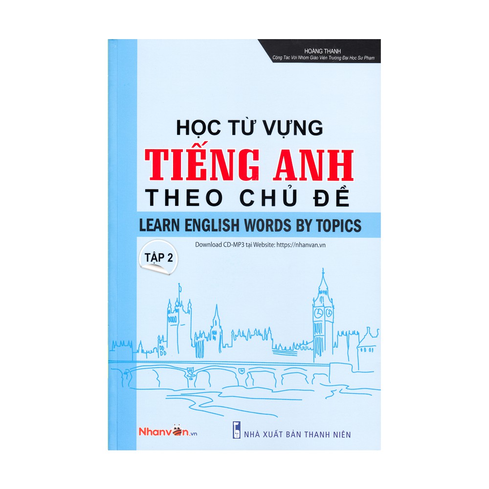 Sách - Học Từ Vựng Tiếng Anh Theo Chủ Đề - Tập 2 - Download CD - Độc quyền Nhân Văn