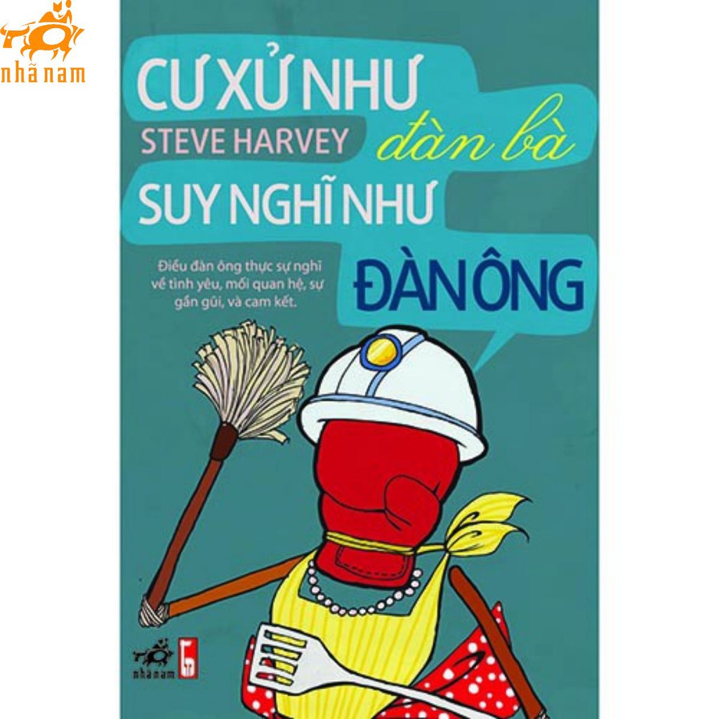 Sách - Cư xử như đàn bà, suy nghĩ như đàn ông Nhã Nam