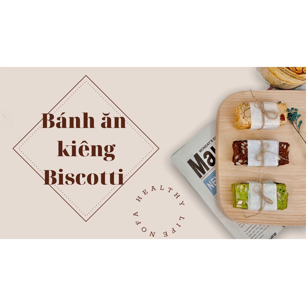 Bánh Biscotti nguyên cám Nofa Healthy Food 3 vị KHÔNG ĐƯỜNG, GIẢM CÂN, ĂN KIÊNG